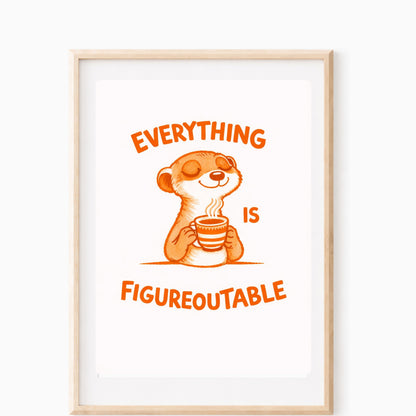 everything is figureoutable